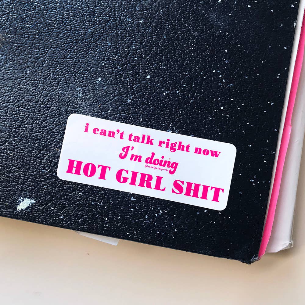 Hot Girl Shit Sticker