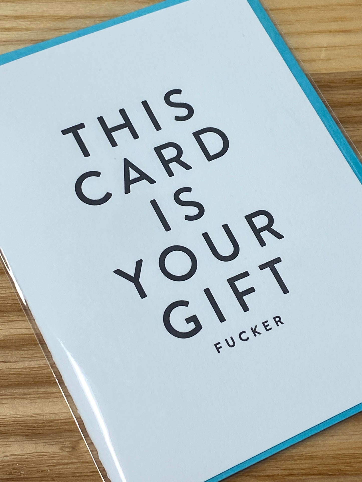 This Card is Your Gift Birthday Card