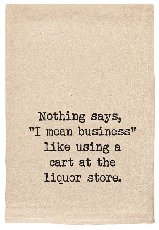 Nothing means business - Liquor Store Cart Kitchen Towels