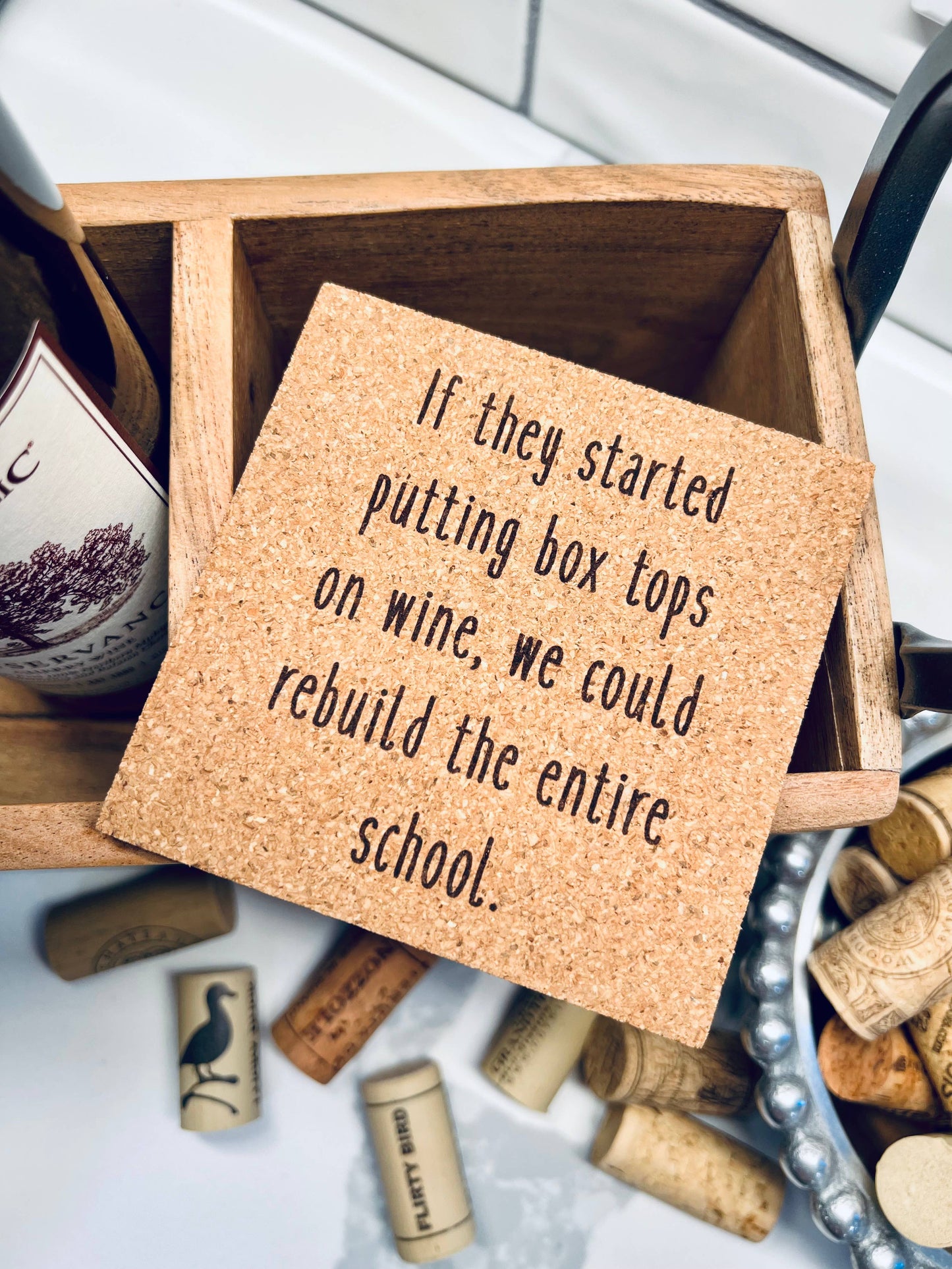 If Box Tops came on wine we could rebuild the school Coaster