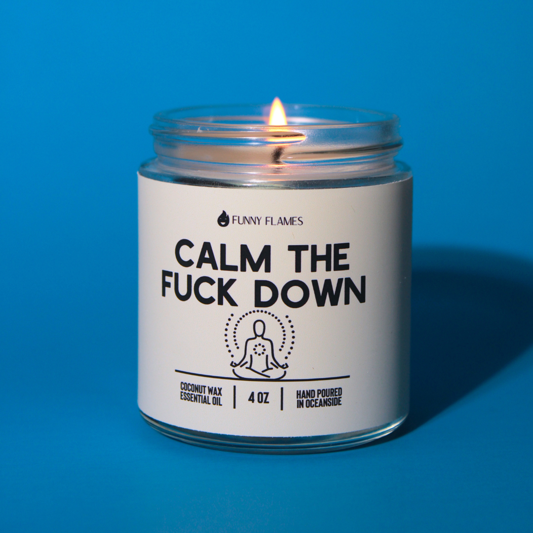 Calm The Fuck Down- Funny Calming Candle Funny Gift